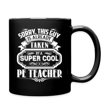 PE Teacher Taken By A Super Cool PE Teacher - Full Colour Mug - black - Right