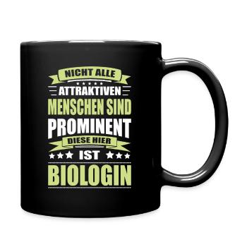 Nicht Alle Menschen Sind Prominent Biologin - Tasse einfarbig - Schwarz - Rechts