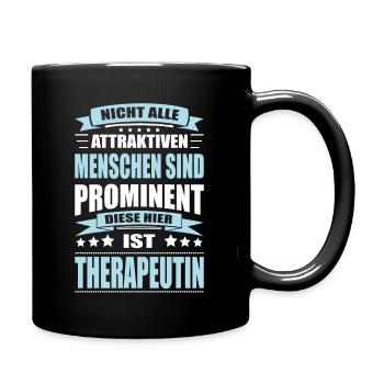 Nicht Alle Menschen Sind Prominent Therapeutin - Tasse einfarbig - Schwarz - Rechts