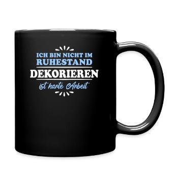 Ruhestand Rentner Pensioner Dekorieren - Tasse einfarbig - Schwarz - Rechts