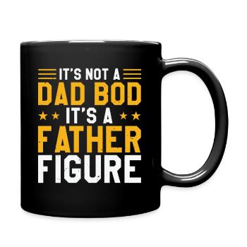 It's not a Dad Bod it's a Father Figure - Full Colour Mug - black - Right