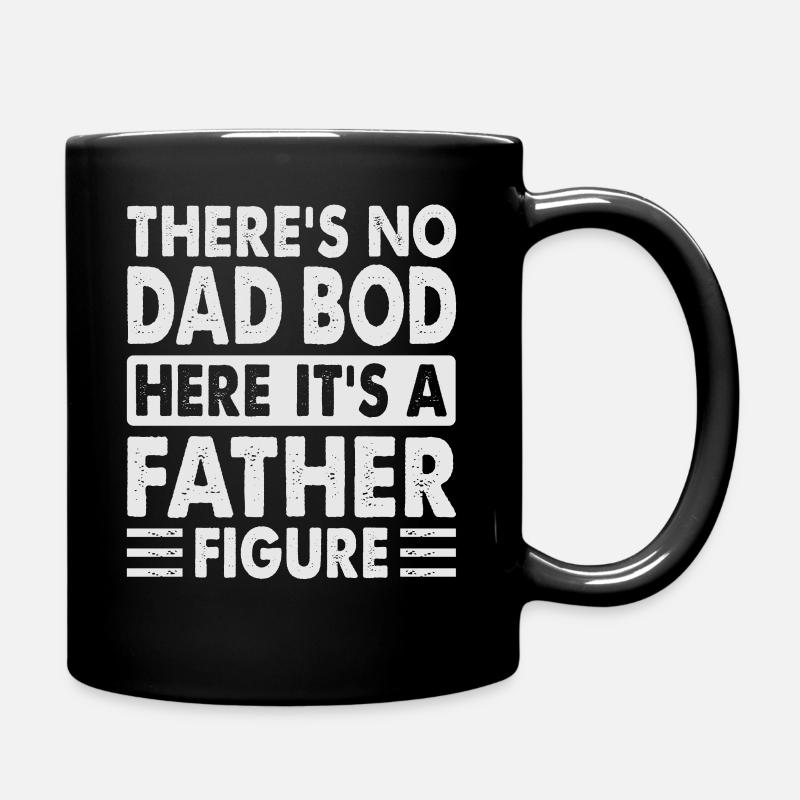 It's not a Dad Bod it's a Father Figure - Tasse einfarbig - Schwarz