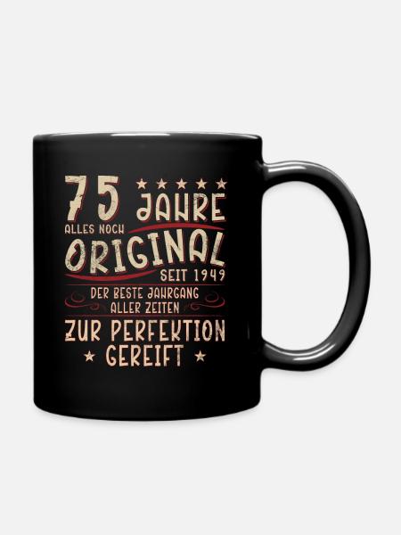 75 Jahre Geschenk 75 Geburtstag Birthday - Tasse einfarbig - Schwarz