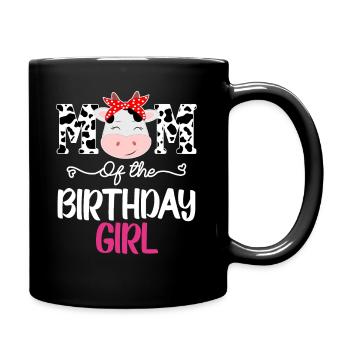 Mom of The Birthday for Girl Farm Cow Mommy Mama - Full Colour Mug - black - Right