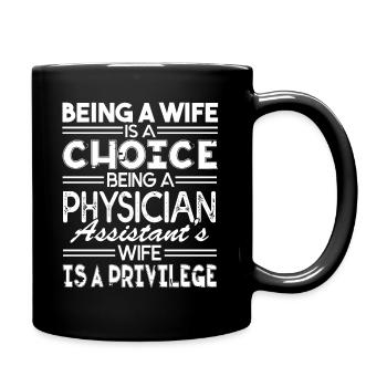 Physician Assistant Physician Assistant's Wife - Full Colour Mug - black - Right
