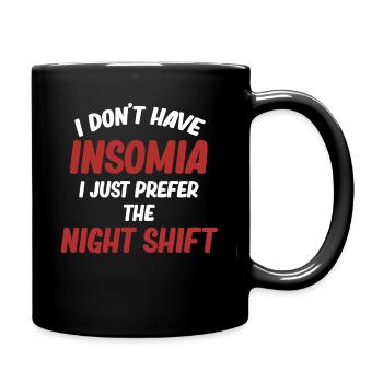 Ich Habe Keine Schlaflosigkeit, Ich Bevorzuge Nur - Tasse einfarbig - Schwarz - Rechts