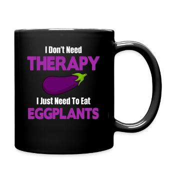 Aub Ich Brauche Keine Therapie, Ich Muss Nur - Tasse einfarbig - Schwarz - Rechts