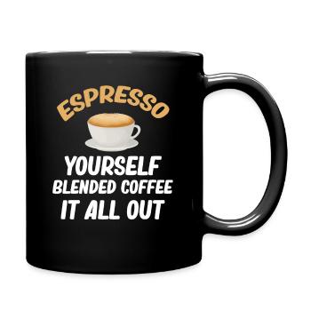 Espresso Yourself Blended Coffee It All Out - Full Colour Mug - black - Right