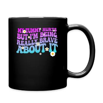 Mein Bauch tut weh, aber ich bin wirklich - Tasse einfarbig - Schwarz - Rechts