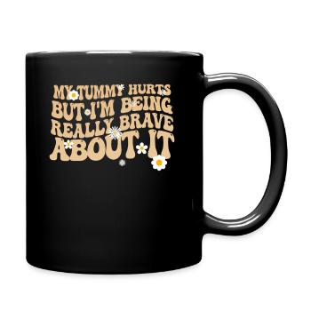 Mein Bauch tut weh, aber ich bin wirklich - Tasse einfarbig - Schwarz - Rechts