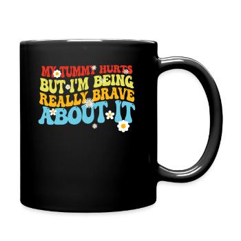 Mein Bauch tut weh, aber ich bin wirklich - Tasse einfarbig - Schwarz - Rechts