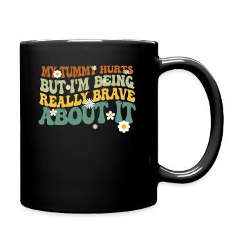 Mein Bauch tut weh, aber ich bin wirklich - Tasse einfarbig - Schwarz - Rechts