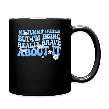 Mein Bauch tut weh, aber ich bin wirklich - Tasse einfarbig - Schwarz - Rechts