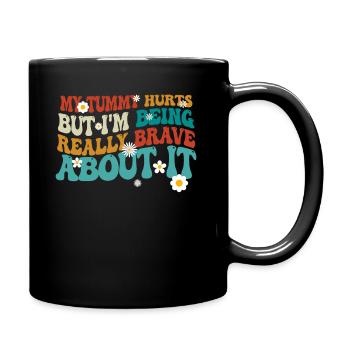 Mein Bauch tut weh, aber ich bin wirklich - Tasse einfarbig - Schwarz - Rechts