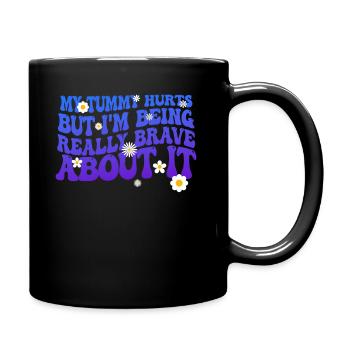 Mein Bauch tut weh, aber ich bin wirklich - Tasse einfarbig - Schwarz - Rechts