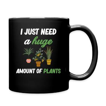 Ich Brauche Nur Eine Riesige Menge An Pflanzen - Tasse einfarbig - Schwarz - Rechts