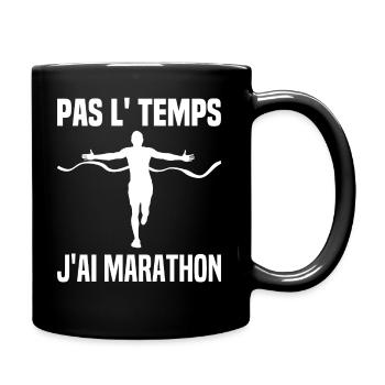J'ai Pas Le Temps J'ai Marathon Cadeau Marathonien - Mug uni - noir - Droite