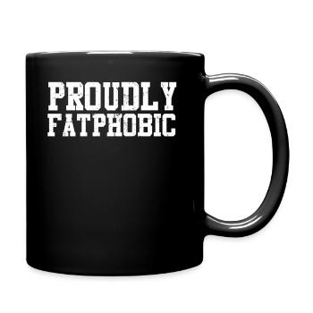 Fièrement grossophobe - Mug uni - noir - Droite
