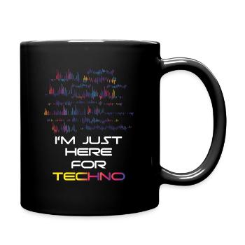 ICH BIN NUR WEGEN TECHNO HIER - Tasse einfarbig - Schwarz - Rechts
