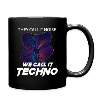 SIE NENNEN ES LÄRM Wir nennen es Techno - Tasse einfarbig - Schwarz - Rechts