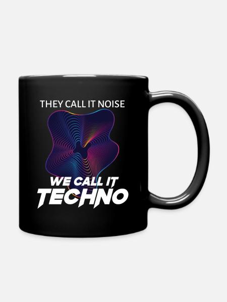 SIE NENNEN ES LÄRM Wir nennen es Techno - Tasse einfarbig - Schwarz