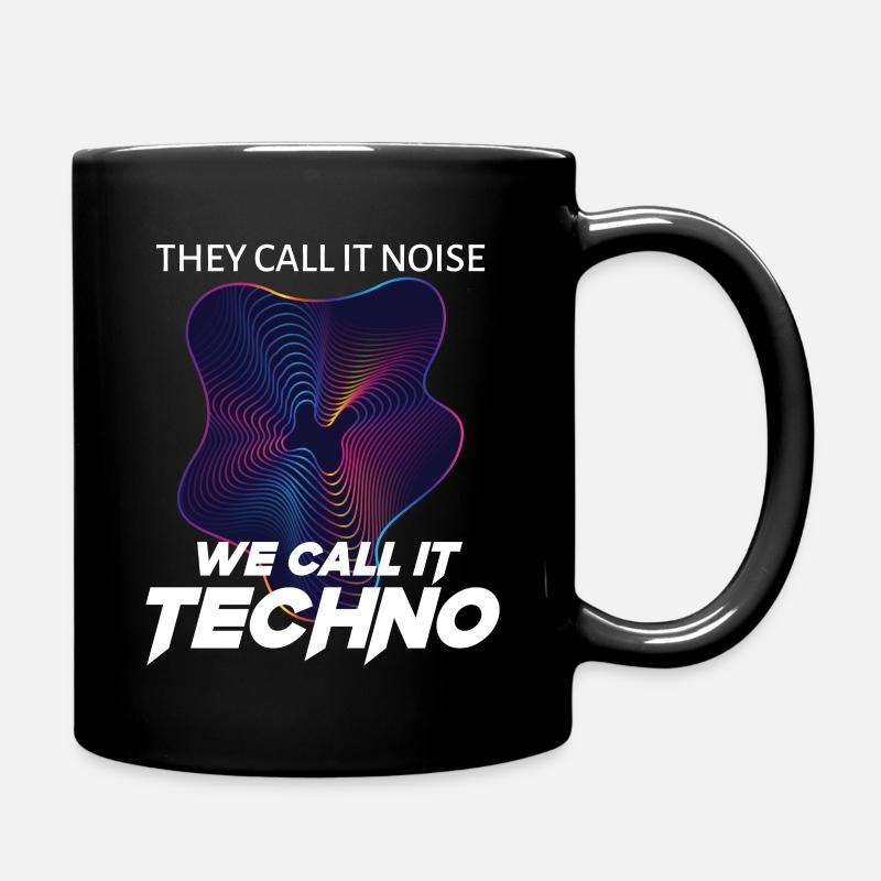 SIE NENNEN ES LÄRM Wir nennen es Techno - Tasse einfarbig - Schwarz