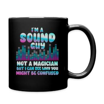 Sound Guy Not A Magician - Full Colour Mug - black - Right