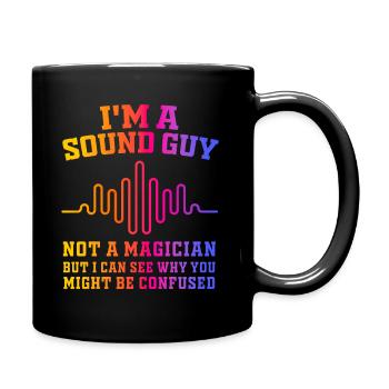 Sound Guy Not A Magician - Full Colour Mug - black - Right
