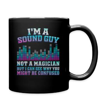 Sound Guy Not A Magician - Full Colour Mug - black - Right