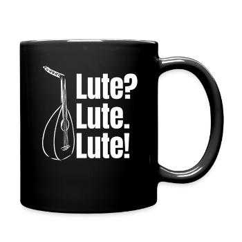 Lute? Lute. Lute! String Musician Mandolinist - Full Colour Mug - black - Right