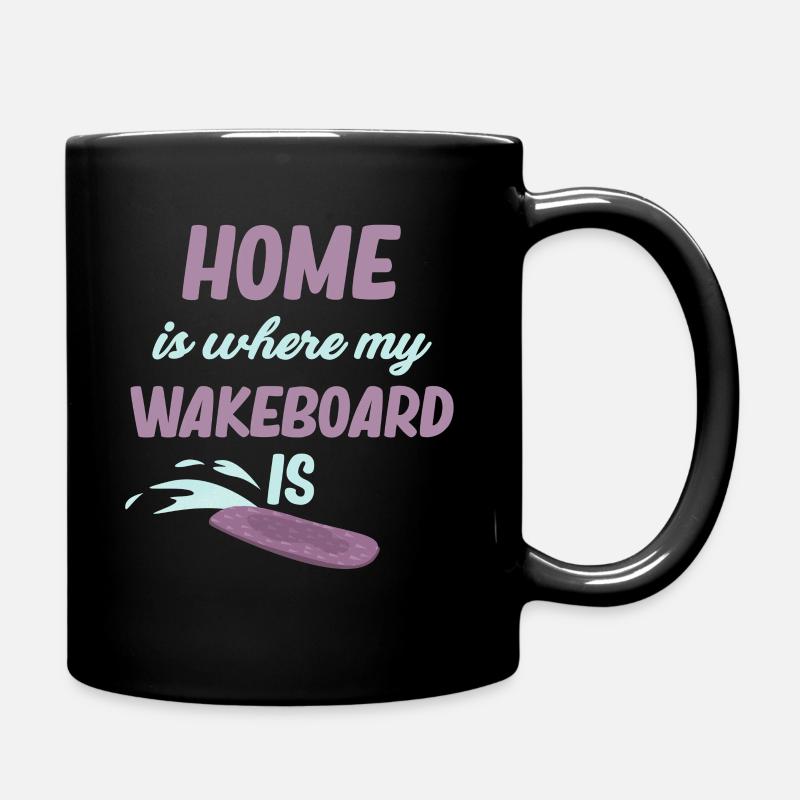 Zuhause Ist, Wo Mein Wakeboard Ist Waves - Tasse einfarbig - Schwarz