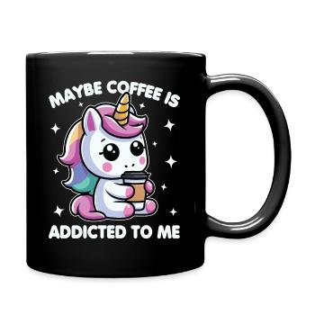 Vielleicht ist Kaffee süchtig nach mir Einhorn lustig - Tasse einfarbig - Schwarz - Rechts