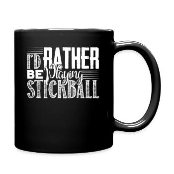 Stickball I'd Rather Be Playing Stickball - Full Colour Mug - black - Right