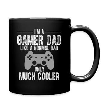 Gamer Dad Like A Normal Dad Video Game Father - Tasse einfarbig - Schwarz - Rechts
