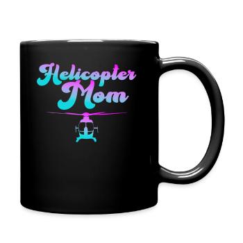 Helikopter Eltern Lustige Helikoptermutter - Tasse einfarbig - Schwarz - Rechts