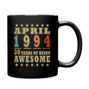 Gift 30th Birthday 1994 April 30 Years - Full Colour Mug - black - Right