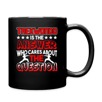 Taekwondo Taekwondo Is The Answer - Full Colour Mug - black - Right