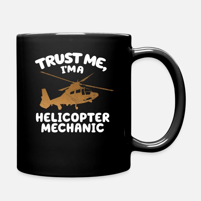 Glaub mir, ich bin ein Hubschraubermechaniker - Tasse einfarbig - Schwarz