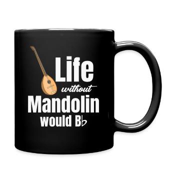 A life without mandolin would bb mandola - Full Colour Mug - black - Right