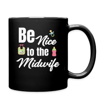 Be nice to the midwife funny obstetrician - Full Colour Mug - black - Right