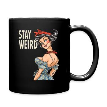 Crazy and Cool Retro Housewife - Stay Weird - Full Colour Mug - black - Right