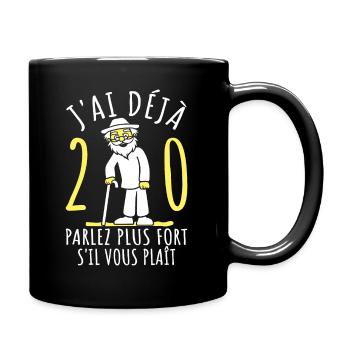 20 Ans Anniversaire Humour 20ème J'ai déjà 20 ans - Mug uni - noir - Droite