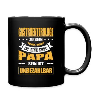 Gastroenterologe Sein Eine Ehre Papa Unbezahlbar - Tasse einfarbig - Schwarz - Rechts