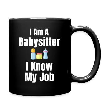 Je suis baby-sitter, je connais mon métier - Mug uni - noir - Droite
