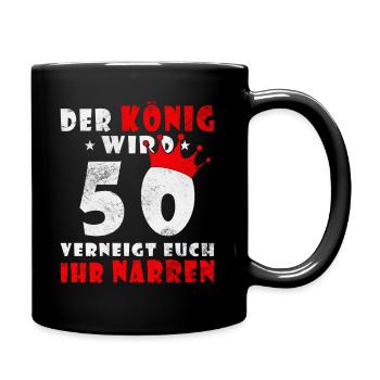 50. Geburtstag Der König wird 50 - Tasse einfarbig - Schwarz - Rechts