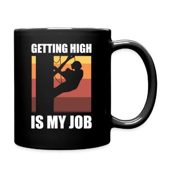 Getting High Is My Job Förster - Tasse einfarbig - Schwarz - Rechts