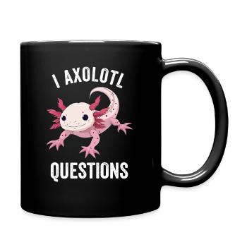 I Axolotl Questions - Axolotldesign - Tasse einfarbig - Schwarz - Rechts
