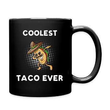 Coolest Taco Ever - Tacodesign - Tasse einfarbig - Schwarz - Rechts
