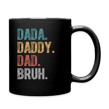 Dada Daddy Papa Bruh Fête des Pères 2024 - Mug uni - noir - Droite