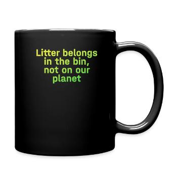 No Littering Anti Littering Earth Day - Full Colour Mug - black - Right